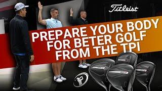 PREPARING YOUR BODY FOR BETTER GOLF //  A Full Session From The Titleist Performance Institute