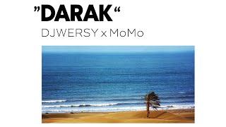 DJWERSY  - Darak (Ft. MoMo)