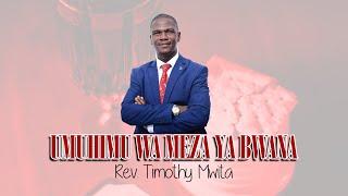 UMUHIMU WA MEZA YA BWANA - REV. TIMOTHY MWITA