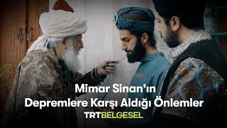 Mimar Sinan'ın Depremlere Karşı Aldığı Önlemler | Gizemli Tarih | TRT Belgesel