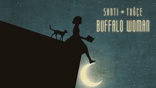 Santi & Tuğçe - Buffalo Woman