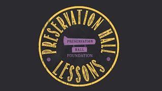 Introducing Preservation Hall Lessons