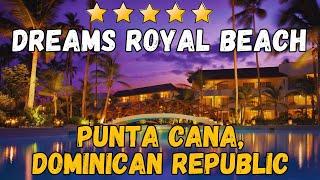 Dreams Royal Beach Punta Cana Review: Luxury Caribbean Getaway