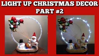 Light up Christmas Decor Part #2