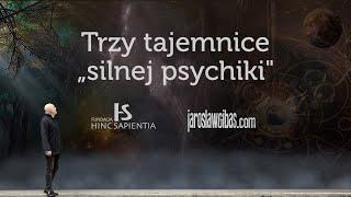 Trzy tajemnice „silnej psychiki" #205