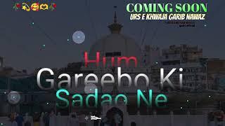 813 Urs Chishtiya Coming Soon 2025 | Khawaja Garib Nawaz Status | Khwaja Ji Status | Coming Soon