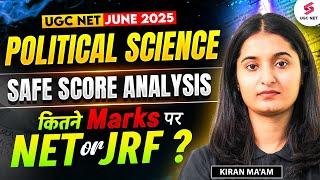 UGC NET Political Science Safe Score 2025 | UGC NET Safe Score 2025 | UGC NET Cut Off 2025 | Kiran