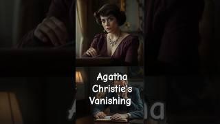 The Vanishing Act of Agatha Christie: Fact or Fiction?