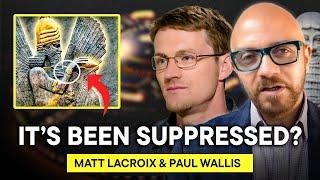 Paul Wallis & Matt LaCroix | Lost Civilizations, Forbidden knowledge & Human Origins