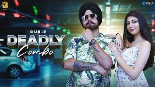 Deadly Combo (Official Video)| Gur-E | Radhika Sharma | B Music | Latest Punjabi Songs 2021