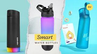 Best Smart Water Bottles 2024 [Stay Hydrated!]