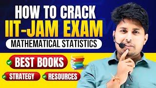 How to Crack IIT-JAM Mathematical Statistics Exam? Best Books, Strategy, Resources? || Mathstats