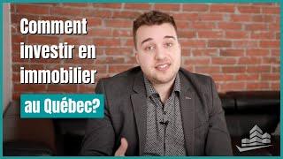 Comment investir en immobilier au Québec? | Immo-Académie