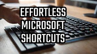 The Ultimate Microsoft Keyboard Shortcuts Guide