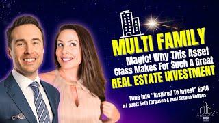 Multifamily Magic! Why This Asset Class Is Such A Great Investment