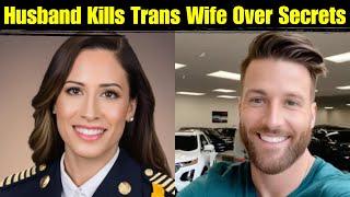 Husband’s Shocking Discovery of Wife’s Trans Identity Turns Deadly (True Crime Documentary)