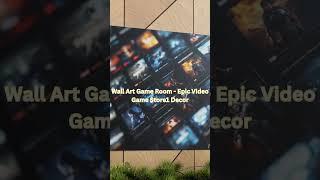 Wall Art Game Room   Epic Video Game Store1 Decor - GamerIRL Store  #esports #gameroomdecor #artdeco