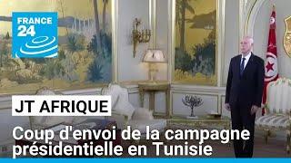 Début de la campagne présidentielle en Tunisie • FRANCE 24