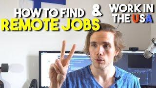 How to find REMOTE JOBS AND WORK IN THE USA (H1B VISA SPONSORS)