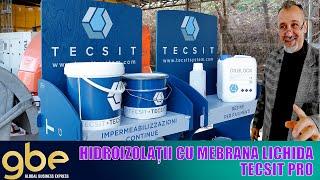 HIDROIZOLATIILE DIN MEMBRANE LICHIDE DE LA GBE | TECSIT PRO