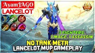 No Tank Meta, Lancelot MVP Gameplay [ AyamJAGO Lancelot ] Mobile Legends