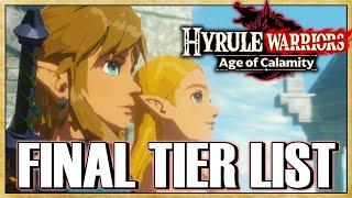 Hyrule Warriors: Age of Calamity - FINAL TIER LIST