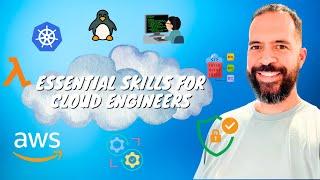 10 Essential Skills Every Cloud Engineer Needs to Succeed