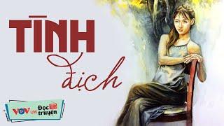 AI CŨNG THÍCH NGHE - Tình Địch | Đọc Truyện Đêm Khuya Đài Tiếng Nói Việt Nam VOV Ngủ Ngon Nhất