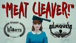 MEAT CLEAVER! | Short Film