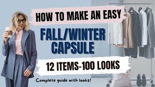 How to create a BASIC FALL WARDROBE CAPSULE from scratch. 12 items -100 different looks every  day!