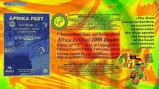 On the #International #Africa #Festival 1000 #Drums at Leipzig/FRG — 5th edition 26/27-8-2023