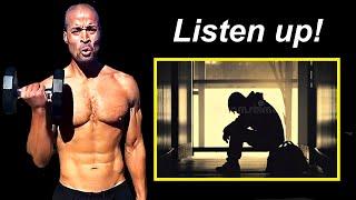 David Goggins Message To Depressed People