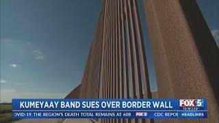 La Posta Band Of Mission Indians Files Lawsuit Over Border Wall Construction