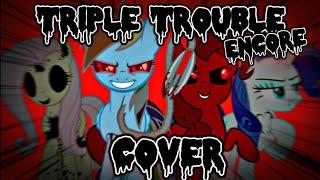 FNF|Triple Trouble Encore but Applejack, Rainbow.EXE, Pinkie.EXE, Rarity.EXE sing it|Cover