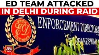 Enforcement Directorate Team Attacked During Cybercrime Raid in Delhi | India Today