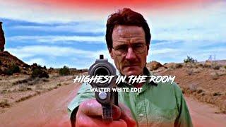 Highest In The Room X Walter White|Walter White Edits|Badass Walter White Edits