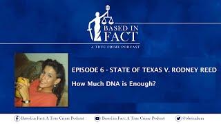 Episode 6   TX v Reed How Much DNA