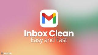 How To Keep Your Email Inbox Clean ️ (Easy and Fast) 