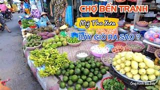 Khám phá Mỹ Tho Xưa | Còn đâu Chợ "Cổ" Chợ Bến Tranh hơn 300 tuổi   bây giờ ra sao?