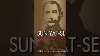 Who was Sun Jat Sen?