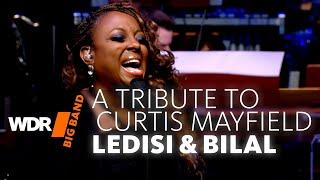 Ledisi & Bilal - A Tribute To Curtis Mayfield | WDR BIG BAND