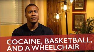 Cocaine, Basketball, and a Wheelchair | International Church of Christ