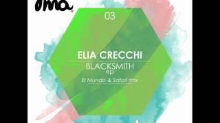 Elia Crecchi - Blacksmith (Original Mix) YUMA003