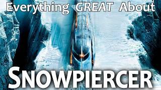 Everything GREAT About Snowpiercer!