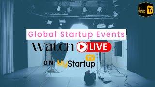 Global Startup Events | @MyStartupTV