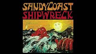 Sandy Coast - Ship Wreck (1969)