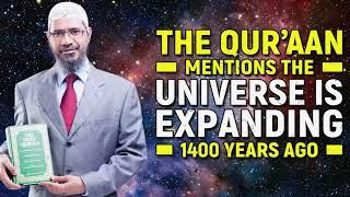 EXPANDING of the universe is in Quran?! (ft. Zakir Naik)