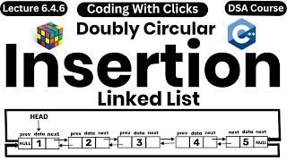 Doubly Circular Linked List insertion | Circular Doubly Linked List in data structure c++