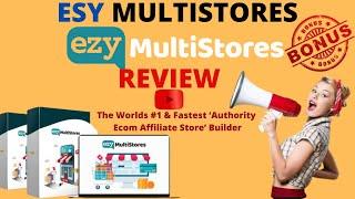 Esy Multistores Review️WARNING️DON'T GET ESY MULTISTORES WITHOUT MY CUSTOM BONUSES