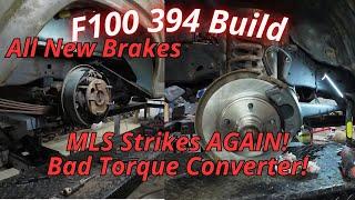 81 F100 Build All New Brake System + MLS Strikes Again!!